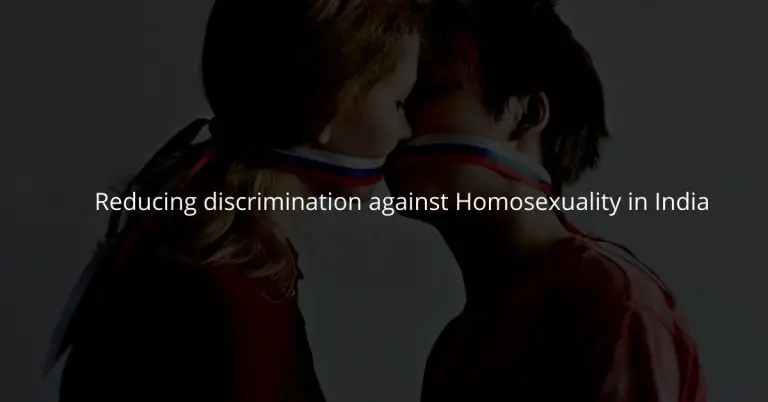 Reducing discrimination against Homosexuality in India