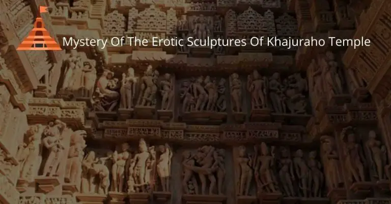 Mystery of the Erotic Sculptures of Khajuraho Temple