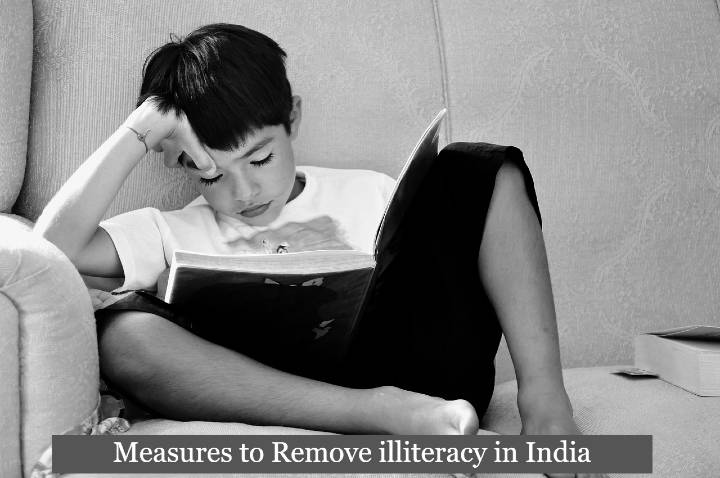 Measures to remove illiteracy in India