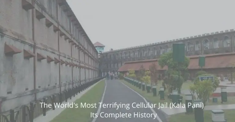World’s most terrible cellular jail (Kala Pani) its complete history