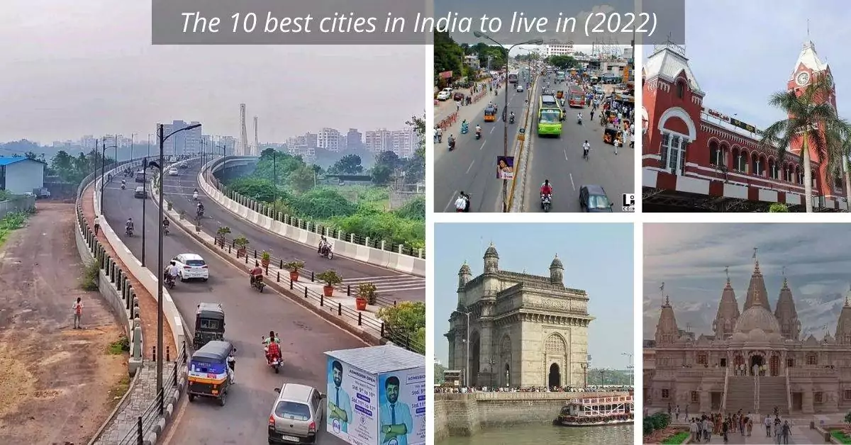The 10 best cities in India to live in (2022)